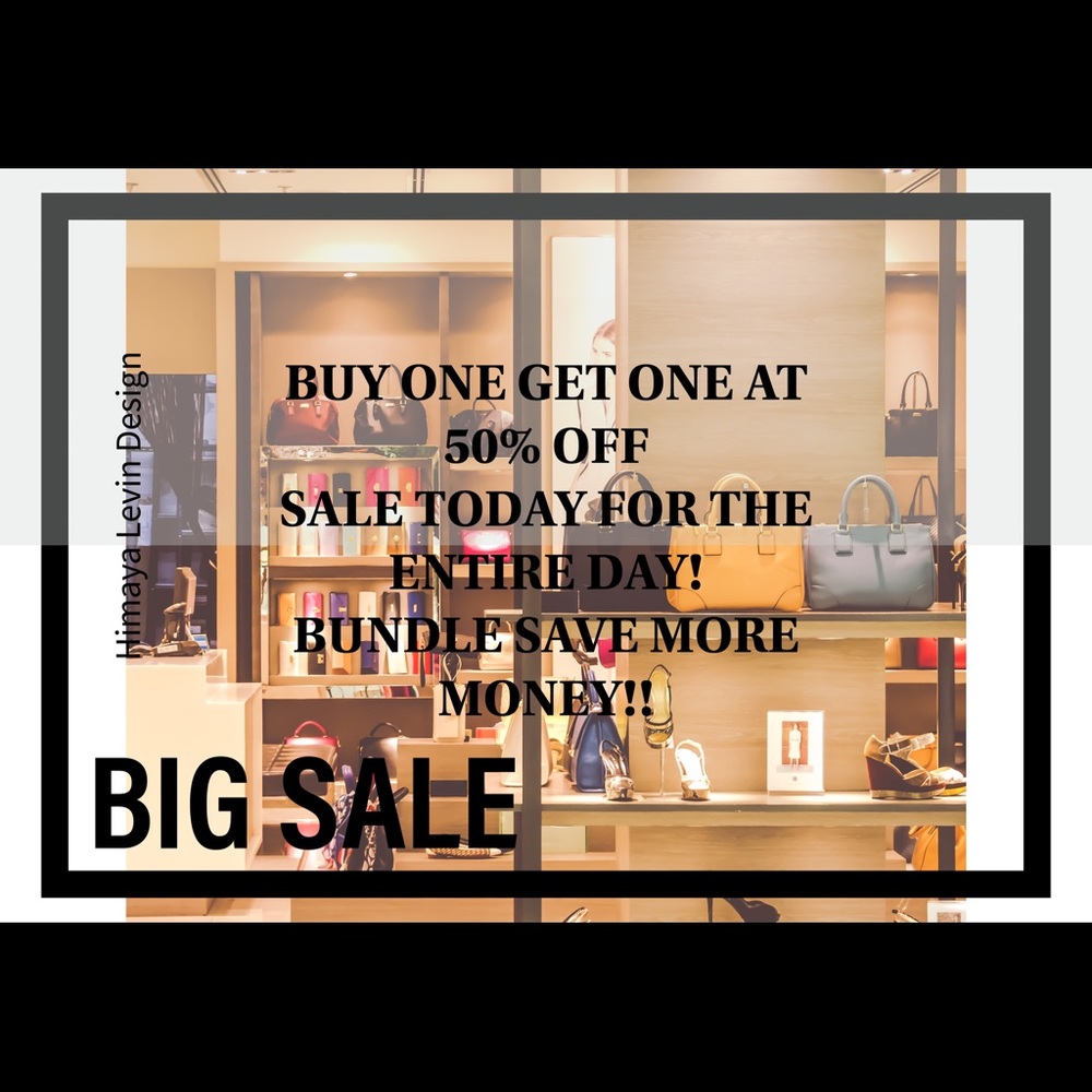 SALE TODAY BUY ONE GET ONE AT 50% OFF!! ALL DAY!